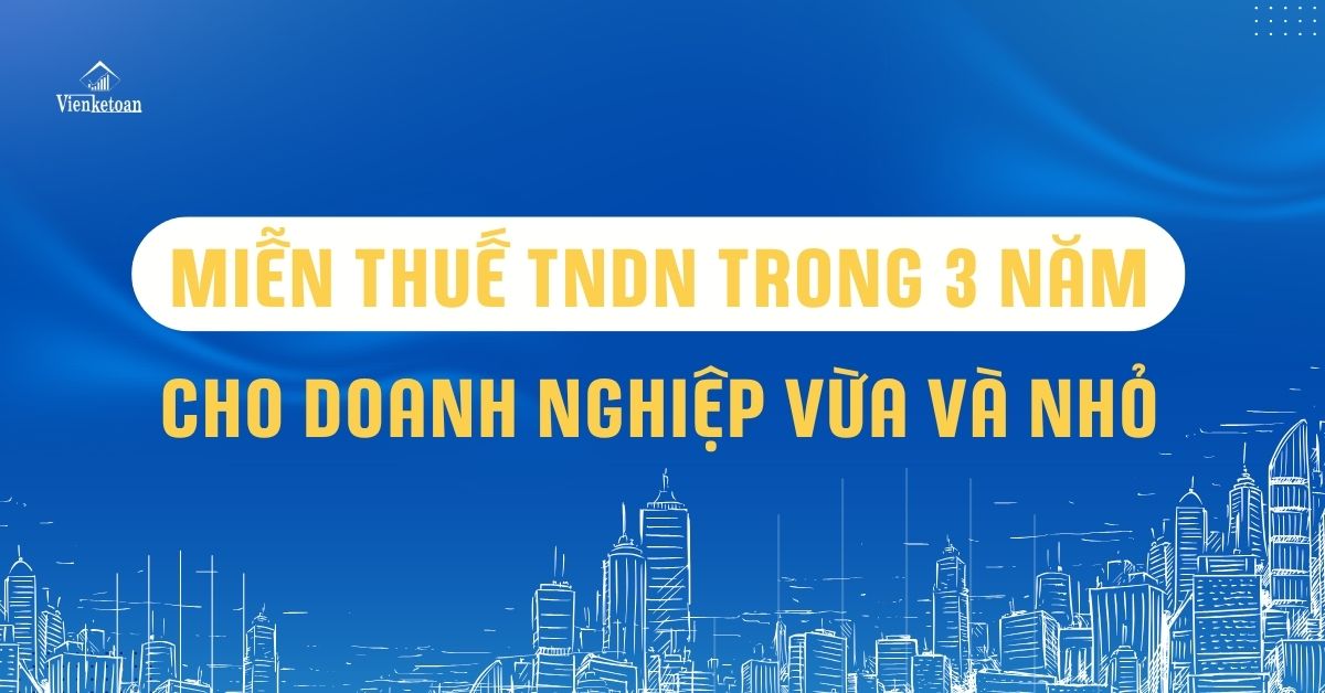 Điều kiện doanh nghiệp được miễn thuế TNDN trong 3 năm đầu theo 68-NQ/TW năm 2025